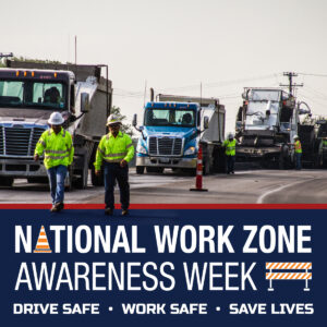 national work zone awareness week